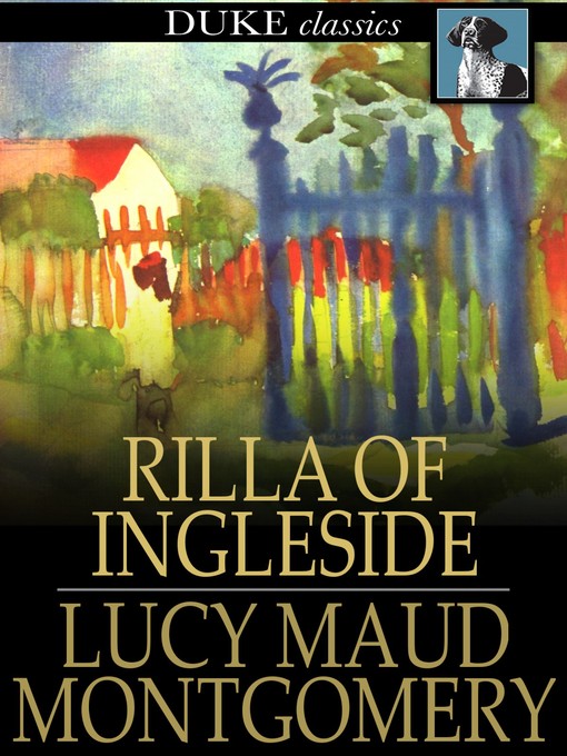 L. M. (Lucy Maud) Montgomery创作的Rilla of Ingleside作品的详细信息 - 可供借阅